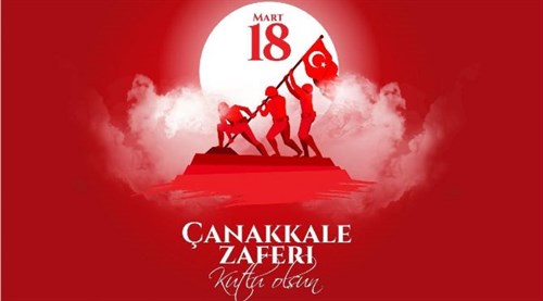 18 Mart Çanakkale Zaferi’nin 108. Yıl Dönümü Kutlu Olsun.